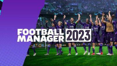 Football Manager 2023 готовиться к релизу в начале ноября 2022 года - lvgames.info