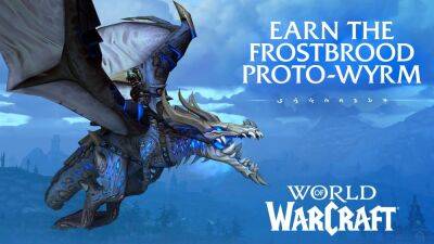 В World of Warcraft отдают бесплатного маунта — Ледяного протозмея - lvgames.info
