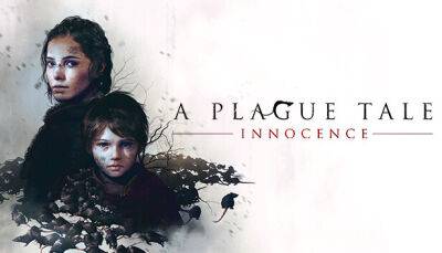 Создатели A Plague Tale: Innocence признались, что игру приходилось существенно переделать после внутренних тестов - fatalgame.com - Франция