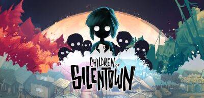 Состоялся выход рисованной мрачной адвенчуры Children of Silentown - zoneofgames.ru - Silentown