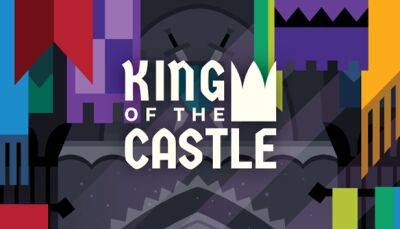 Многопользовательская игра King of the Castle выходит 2 марта - lvgames.info
