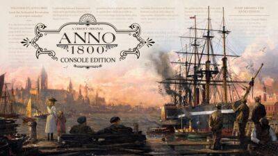 Консольная версия Anno 1800 поступит в продажу 16 марта - lvgames.info