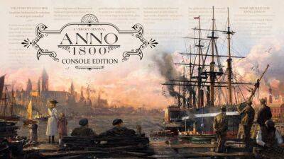 Стратегия Anno 1800 в марте выйдет на PlayStation 5 и Xbox Series - playisgame.com
