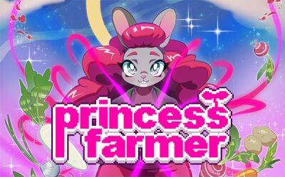 Princess Farmer выходит Android и iOS 31 января - lvgames.info