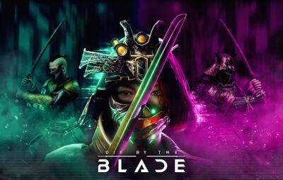 На фестивале Steam Next Fest будет представлена новая играбельная демоверсия Die by the Blade - lvgames.info - Сша