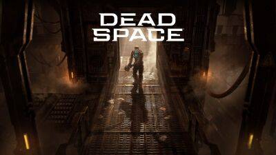 Для Dead Space Remake выпустили первый патч с исправлениями - lvgames.info