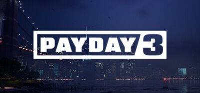 Первый тизер Payday 3 - coremission.net