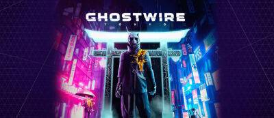 Инсайдер: GhostWire: Tokyo от создателей The Evil Within скоро выйдет в Xbox Game Pass с новым контентом - gamemag.ru - Tokyo