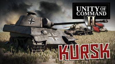 Для пошаговой стратегии Unity of Command 2 выйдет 8-ой DLC про битву на Курской дуге - playground.ru - Германия - Курск - Смоленск