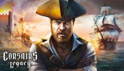 Украинскую игру о пиратских приключениях Corsairs Legacy уже можно заказать - games.24tv.ua - Тринидад и Тобаго
