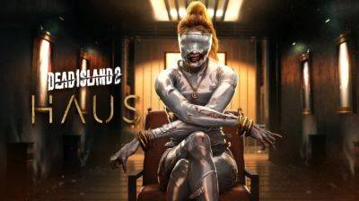 Авторы Dead Island 2 объявили дату релиза первого сюжетного дополнения HAUS - coop-land.ru