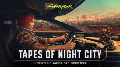 CD Projekt RED выпустили музыкальный lo-fi альбом ремиксов Tapes of Night City - playground.ru - city Night