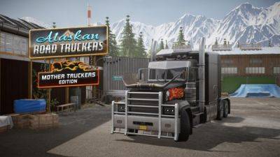 Alaskan Road Truckers получит DLC Mother Truckers Edition для ПК 18 октября - playground.ru - штат Аляска