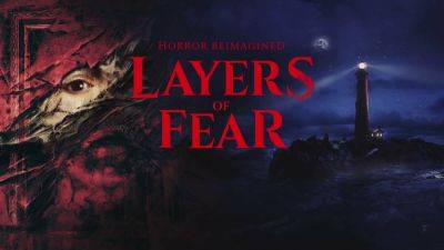 Для Layers of Fear (2023) выпустят сюжетное продолжение в виде сюжетной главы - lvgames.info