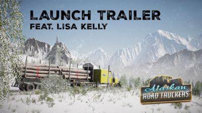 Релизный трейлер Alaskan Road Truckers для ПК - playground.ru - штат Аляска