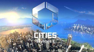 Europa Universalis - Размер Cities: Skylines 2 в 12 раз больше оригинала - playground.ru