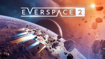Для EVERSPACE 2 представили крупное обновление Armed & Dangerous - lvgames.info
