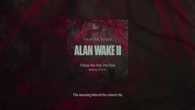 Сэм Лейк - Remedy представила Alan Wake 2: Chapter Songs, подборку оригинальных треков из грядущей игры - playground.ru - Финляндия