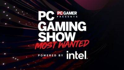На мероприятии PC Gaming Show: Most Wanted будут показаны 25 наиболее ожидаемых предстоящих игр для ПК - playground.ru