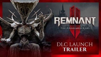 Смотрим атмосферный релизный трейлер сюжетного дополнения The Awakened King для Remnant 2 - playground.ru