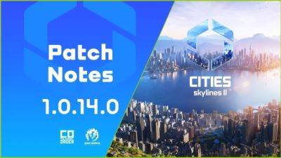 Cities: Skylines 2 получила обновление с большим количеством исправлений - playground.ru