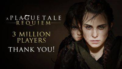 Аудитория A Plague Tale: Requiem превысила 3 млн человек - fatalgame.com