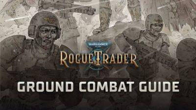 Официальный видеогайд по наземной боевой системе ролевой игры Warhammer 40000: Rogue Trader - playground.ru