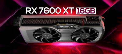 Radeon RX 7600 XT получит 16 ГБ памяти - playground.ru