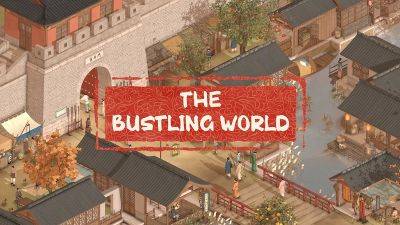 Анонсирована The Busting World — ролевая игра в антураже Древнего Китая с элементами стратегии и широкими возможностями - 3dnews.ru - Китай
