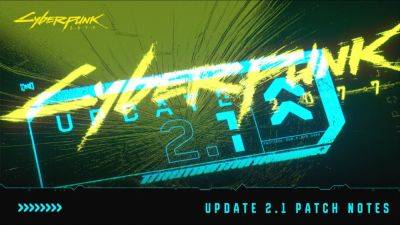 Крупное обновление 2.1 для Cyberpunk 2077 возможно станет последним - trashexpert.ru