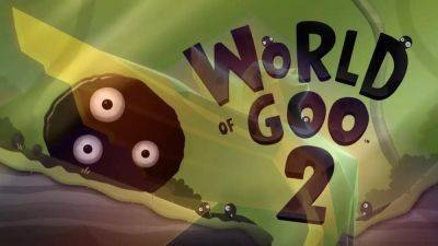Анонсирована головоломка World of Goo 2 - playisgame.com