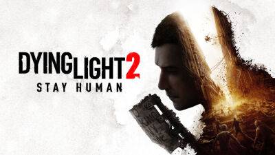 2023 год для Dying Light 2 Stay Human будет насыщенным с обновлениями и крупным расширением - lvgames.info