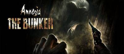 Amnesia: The Bunker перенесли с марта на май — подписчики Xbox Game Pass получат хоррор на старте - gamemag.ru - Франция