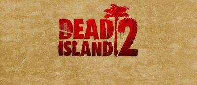 Dead Island 2 ушла в печать — игра выйдет на неделю раньше - gamemag.ru