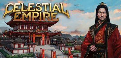 Официальный трейлер градостроительной стратегии в Китае Celestial Empire - zoneofgames.ru - Китай
