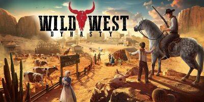 В ранний доступ вышел экшен на выживание на Диком Западе Wild West Dynasty - zoneofgames.ru