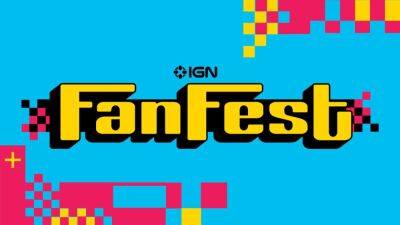 IGN Fan Fest keert dit jaar terug met The Last of Us, John Wick: Chapter 4, Redfall en meer - ru.ign.com - county Rock