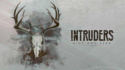 Daedalic Entertainment - Intruders: Hide and Seek – психологический триллер поступил в продажу на Nintendo Switch и Xbox - lvgames.info