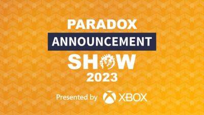 Paradox Interactive Announcement Show 2023 стартует 6 марта - lvgames.info - Москва