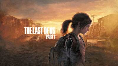 PC-версия The Last of Us Part I обзавелась системными требованиями - fatalgame.com