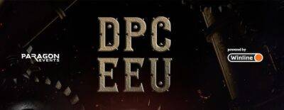 Paragon Events представила правила комьюнити-каста DPC для Восточной Европы - dota2.ru