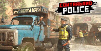 Contraband Police вышла в плюс всего через два дня после релиза - zoneofgames.ru