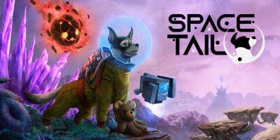 Space Tail — уникальное космическое приключение выходит на Xbox и PlayStation! - lvgames.info