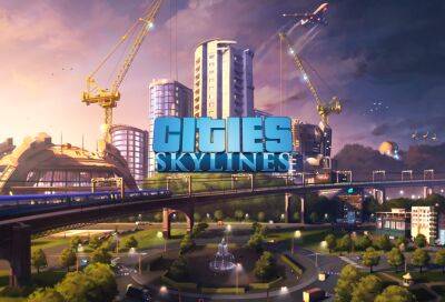 Cities: Skylines получила свежий патч и три набора - fatalgame.com