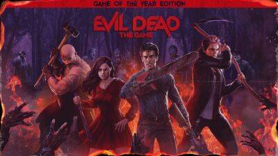 Анонсировано GOTY-издание Evil Dead: The Game - cubiq.ru