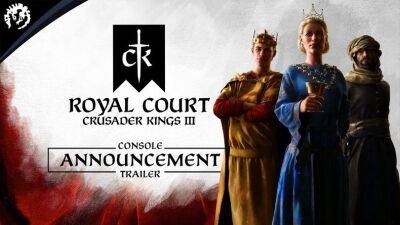 Расширение Crusader Kings III: The Royal Court выходит 17 мая для Xbox - lvgames.info