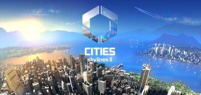 Фредрик Вестер - Мариина Халликайнен - Анонсирован градостроительный симулятор Cities: Skylines II - zoneofgames.ru