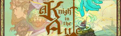 A KNIGHT IN THE ATTIC выходит 13 апреля - lvgames.info