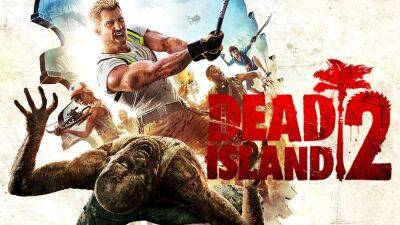 Стали известны системные требования Dead Island 2 - fatalgame.com