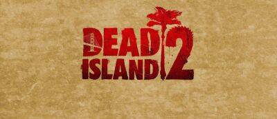 Кровавая мясорубка: Игрок показал два часа геймплея игры Dead Island 2 про уничтожение зомби - gamemag.ru